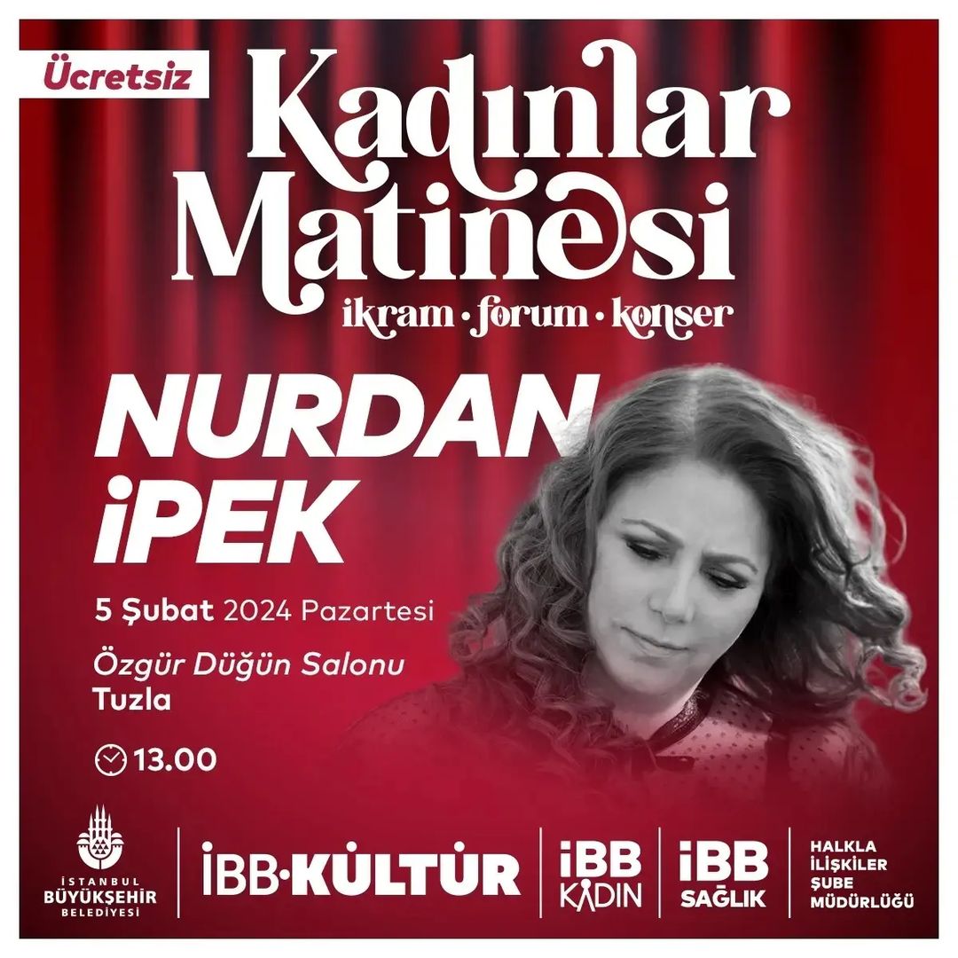 İBB Kadın - Kadınlar Matinesi: Nurdan İpek